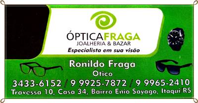 ÓPTICA FRAGA - JOALHERIA E BAZAR Itaqui RS